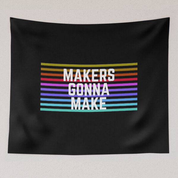 Item preview, Makers gonna make designed and sold by Ahmer Qureshi.