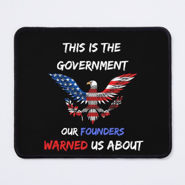 Item preview, This Is The Government Our Founders Warned Us About designed and sold by Clurixious.