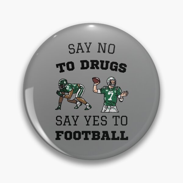 Item preview, Say NO to Drugs Say YES to Football Back to School Sports designed and sold by HQ Prints.