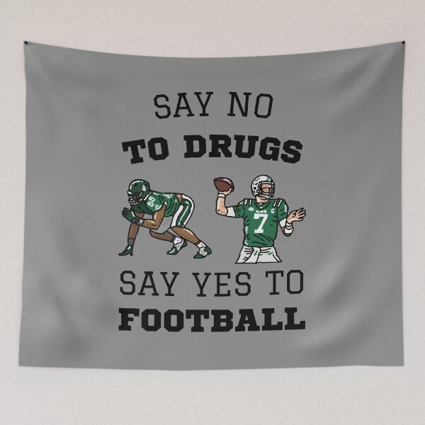 Item preview, Say NO to Drugs Say YES to Football Back to School Sports designed and sold by HQ Prints.