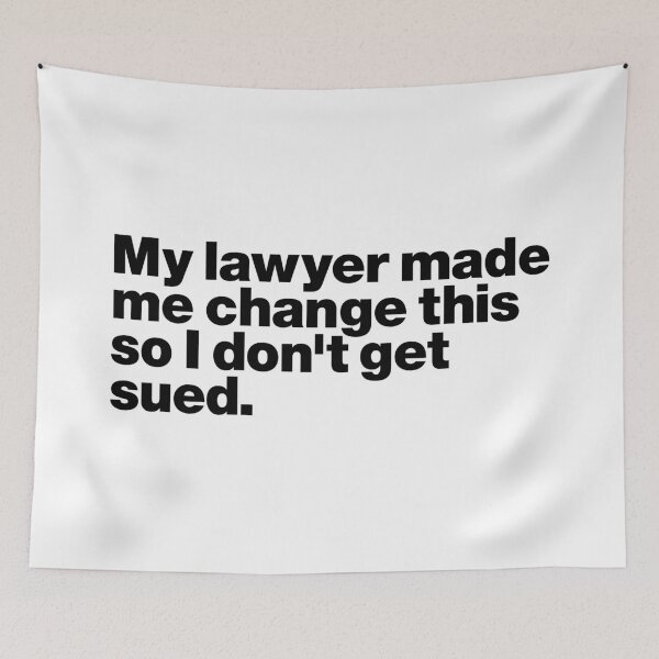 Item preview, My lawyer made me change this so I don't get sued (black) designed and sold by dudethecreator.