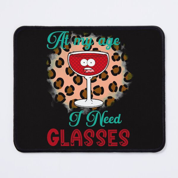 Item preview, Cheetah At my age I need glasses leopard print- funny wine designed and sold by Designs Of all kinds.