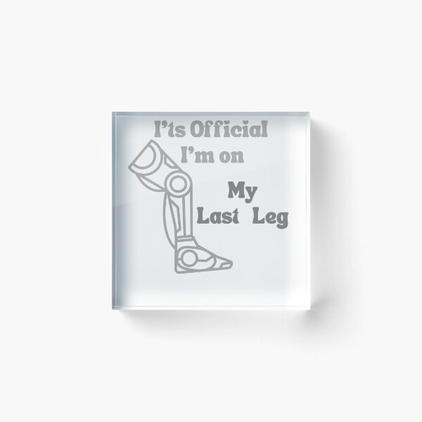 Item preview, It's Official I'm On My Last Leg , Its Official Im On My Last Leg  Amputee ,  Handicapped Humans Design  Gift For Father designed and sold by YLartist.