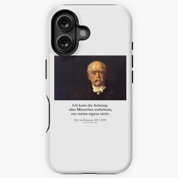 Artikel-Vorschau von Otto von Bismarck - Ich kann die Achtung aller Menschen entbehren, nur meine eigene nicht., designt und verkauft von Hamlet & Sons.