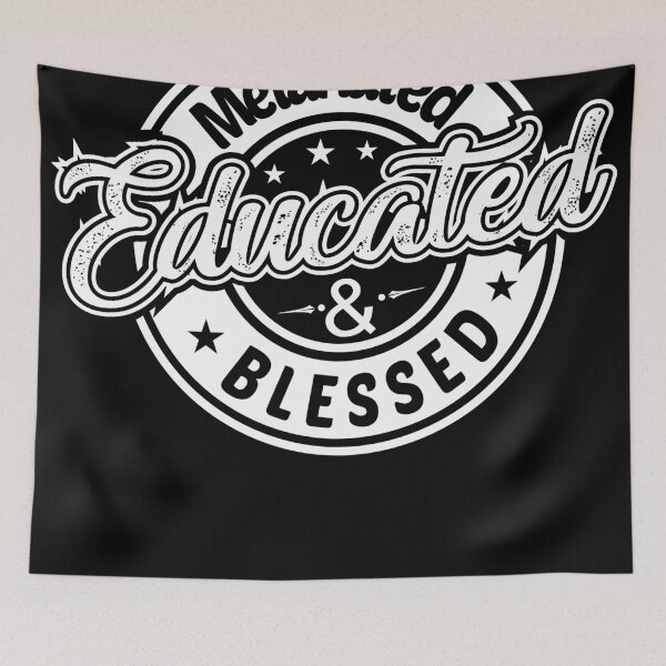 Item preview, Melanated Educated and Blessed designed and sold by Wisequist.