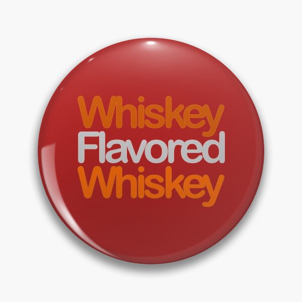 Item preview, Whiskey Flavored Whiskey   designed and sold by Adawegamig.