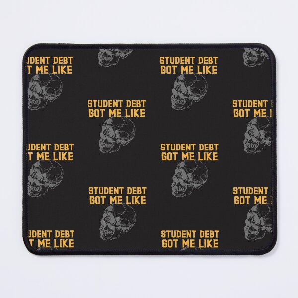 Item preview, Student debt got me like designed and sold by art-fox.