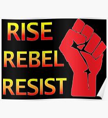 Rise Rebel Resist - Schwarz Poster