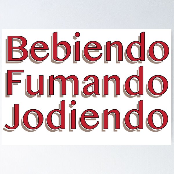 Item preview, BebiendoFumandoJodiendo designed and sold by estudio3e.