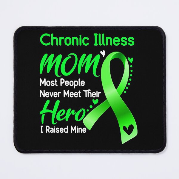 Item preview, Chronic Illness Mom Most People Never Meet Their Hero designed and sold by hvoid41.