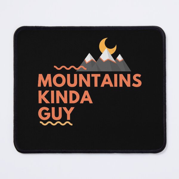 Item preview, Mountains Kinda Guy designed and sold by Ahmer Qureshi.