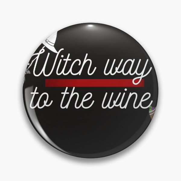 Item preview, Witch way to the wine designed and sold by TrillionaireBi.