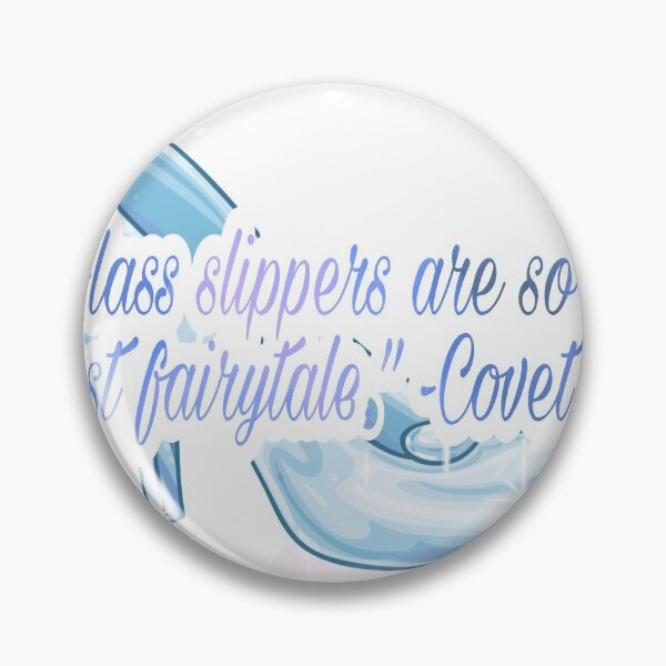 Item preview, "Glass Slippers are so last Fairytale " Covet designed and sold by Bookish_M_Quotes .