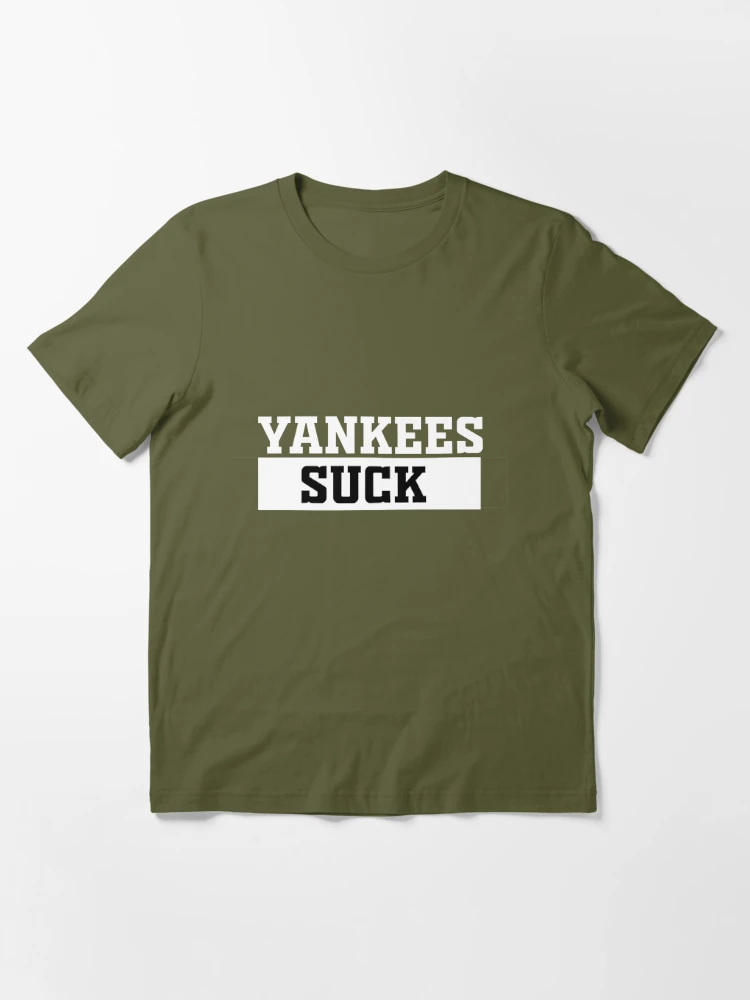 Yankees Suck T-Shirt - Yesweli