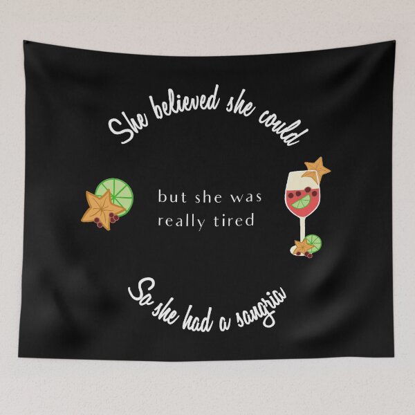 Item preview, She Believed She Could So She Had a Sangria designed and sold by Swigalicious.