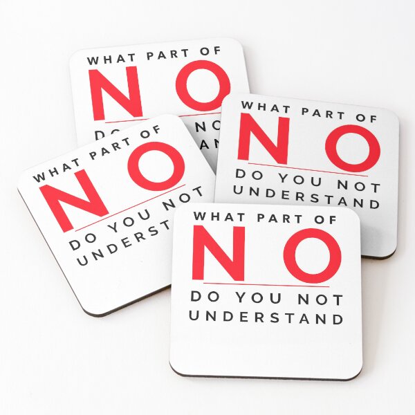 Item preview, What Part Of No Do You Not Understand designed and sold by crazydotdesigns.