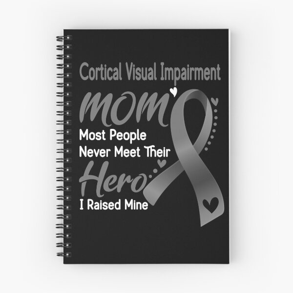 Item preview, Cortical Visual Impairment Mom Most People Never Meet Their Hero I Raise Mine designed and sold by hvoid41.