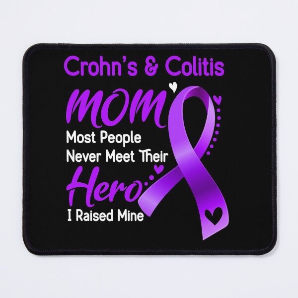 Item preview, Crohn's & Colitis Mom Most People Never Meet Their Hero I Raise Mine designed and sold by hvoid41.