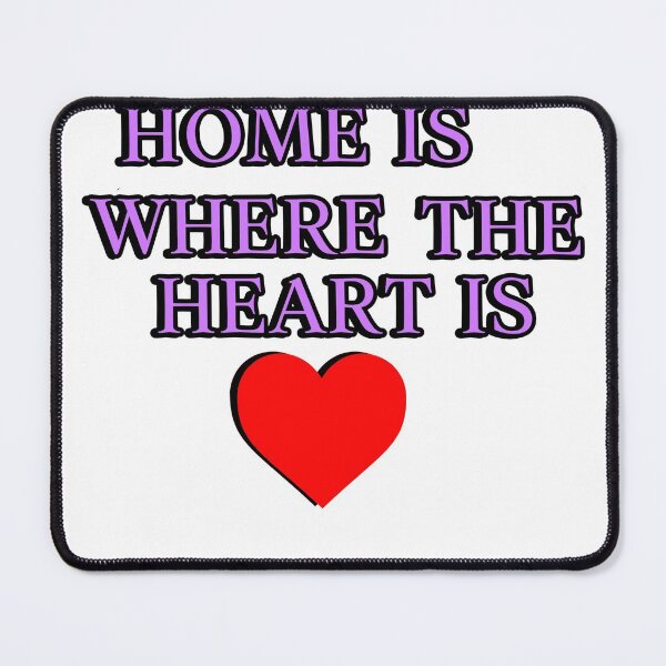 Item preview, "Home is where the heart is" (Inspiration quote) designed and sold by LunaAngelRose.