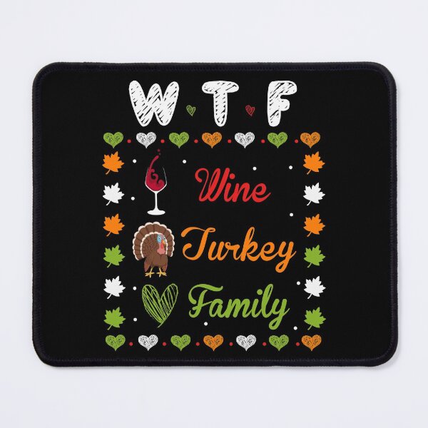 Item preview, WTF Wine Turkey Family designed and sold by SewnMemories.