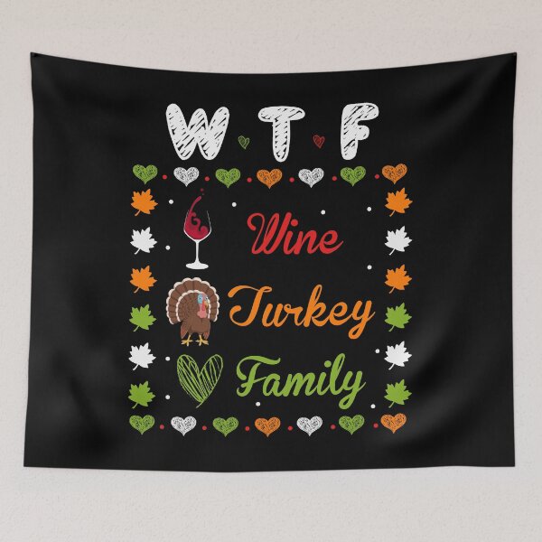 Item preview, WTF Wine Turkey Family designed and sold by SewnMemories.