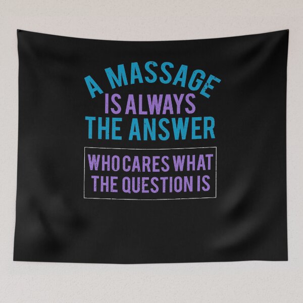 Item preview, Funny Massage Lover Saying A Massage Is Always The Answer designed and sold by SoCoolDesign.