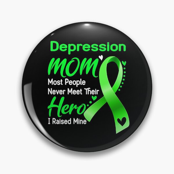 Item preview, Depression Mom Most People Never Meet Their Hero I Raise Mine designed and sold by hvoid41.