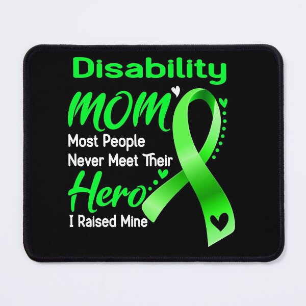 Item preview, Disability Mom Most People Never Meet Their Hero I Raise Mine designed and sold by hvoid41.