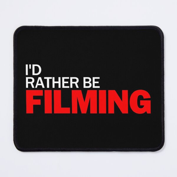 Item preview, I'd Rather Be Filming designed and sold by patricklevar.
