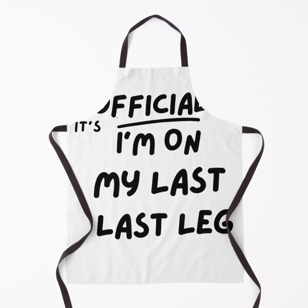 Item preview, It's Official I'm On My Last Leg , Its Official Im On My Last Leg Amputee , Handicapped Humans Design Gift For Father designed and sold by YLartist.