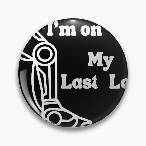 Item preview, It's Official I'm On My Last Leg , Its Official Im On My Last Leg  Amputee ,  Handicapped Humans Design  Gift For Father designed and sold by YLartist.