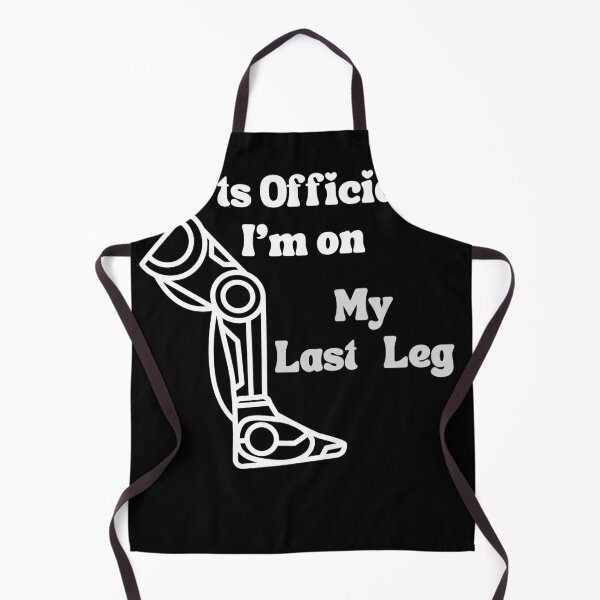 Item preview, It's Official I'm On My Last Leg , Its Official Im On My Last Leg Amputee , Handicapped Humans Design Gift For Father designed and sold by YLartist.