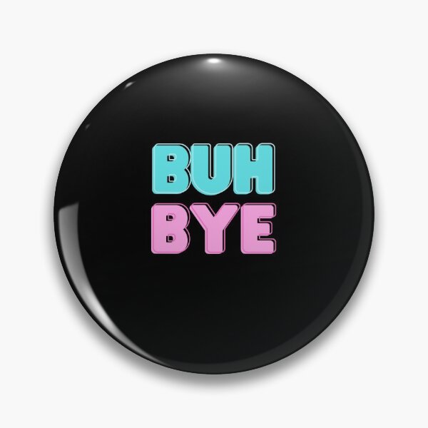 Item preview, Buh Bye Sticker designed and sold by Water Flick.