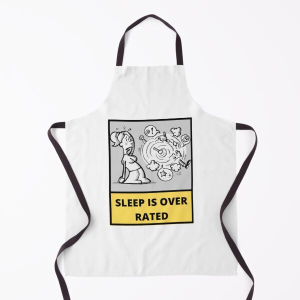 Item preview, SLEEP IS OVER RATED FUNNY SARCASTIC HUMOR designed and sold by MrCreativeArts.