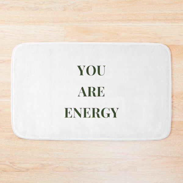 Item preview, YOU ARE ENERGY designed and sold by SAVAGEwav.