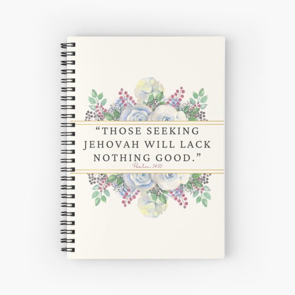 JW 2022 Year Text Psalm 34:10 Spiral Notebook