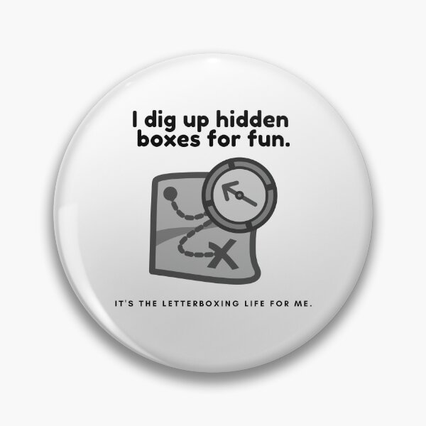 Item preview, I Dig Up Hidden Boxes for Fun. (It's the Letterboxing Life for me.) designed and sold by SweetLouiseTees.