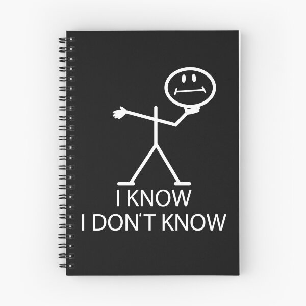 Item preview, I know I Don't Know designed and sold by TAFdesigner.