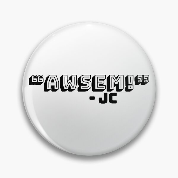 Item preview, "AWSEM!" - Jc Caylen Phrase designed and sold by mishofmash.