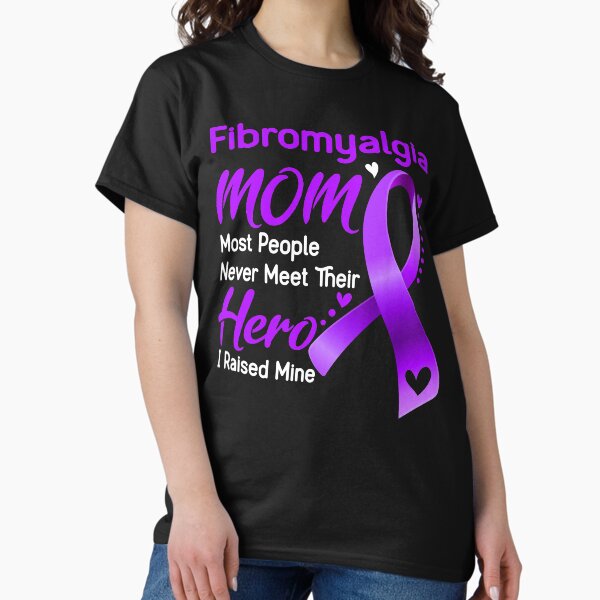 Item preview, Fibromyalgia Mom Most People Never Meet Their Hero I Raise Mine designed and sold by hvoid41.