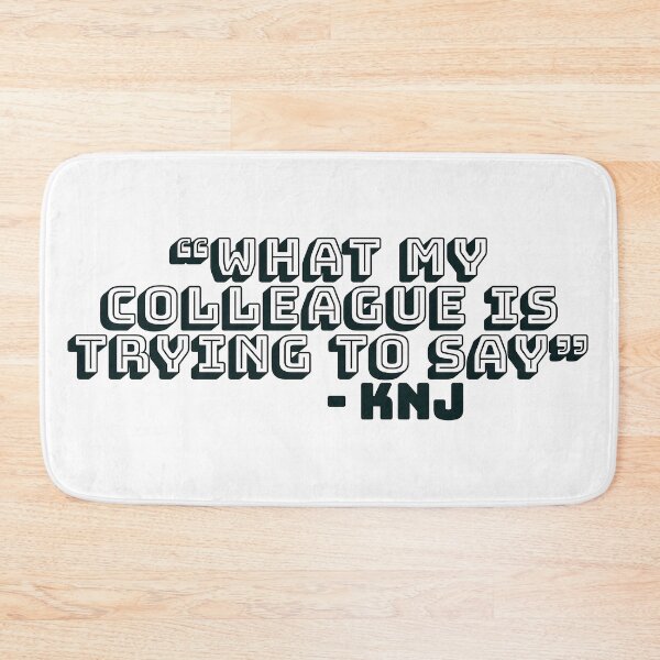 Item preview, "What My Colleague Is Trying To Say" - KNJ Phrase designed and sold by mishofmash.