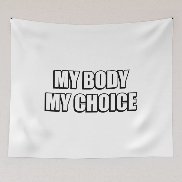 Item preview, MY BODY MY CHOICE - PRO CHOICE designed and sold by Inspirationmotivation.