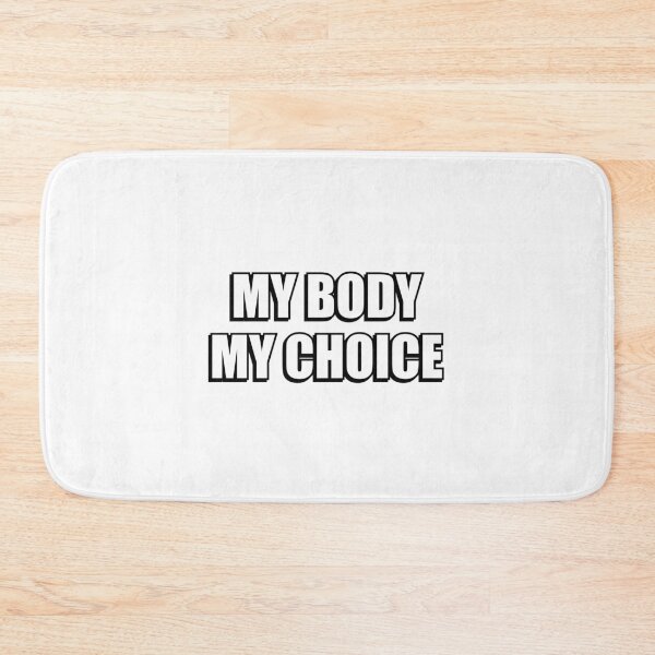 Item preview, MY BODY MY CHOICE - PRO CHOICE designed and sold by Inspirationmotivation.