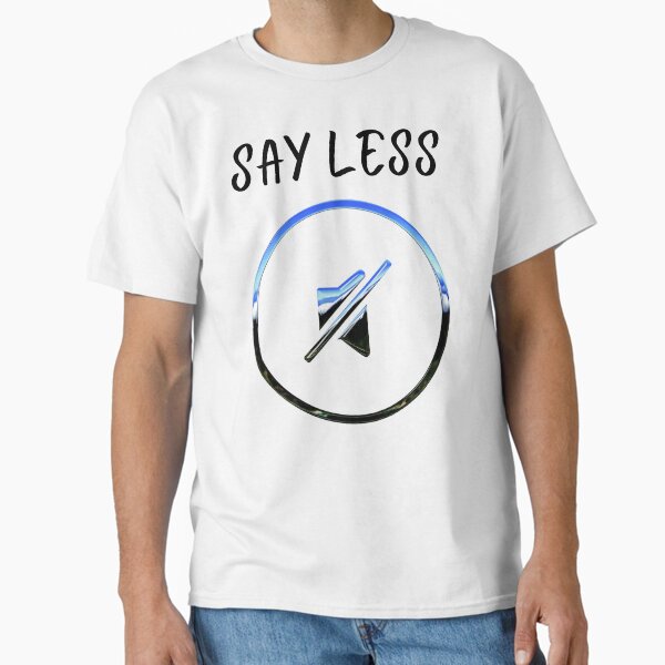Item preview, Say Less designed and sold by Jaqaar.
