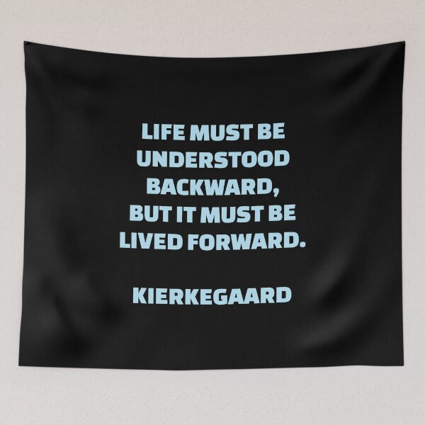 Item preview, Life must be understood backward, but it must be lived forward - philosophy  quotes - Kierkegaard designed and sold by Inspirationmotivation.