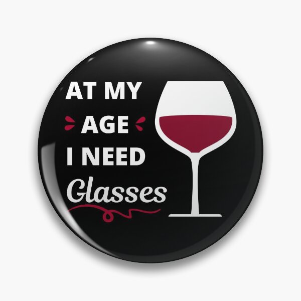 Item preview, At my age I need glasses (of wine) dark background designed and sold by appareltolove.