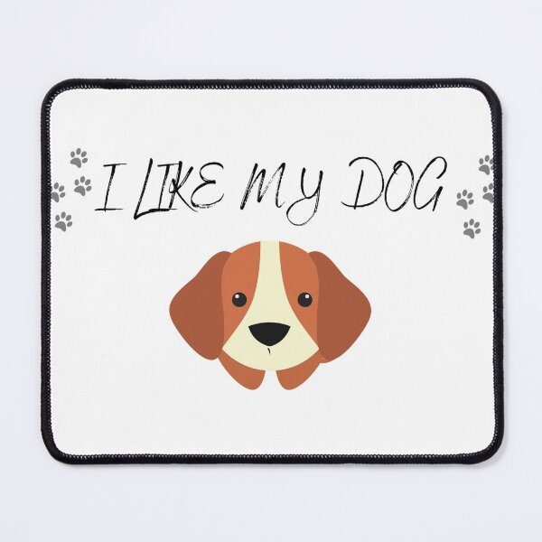 Item preview, I Like my Dog designed and sold by Uptown4Shop.