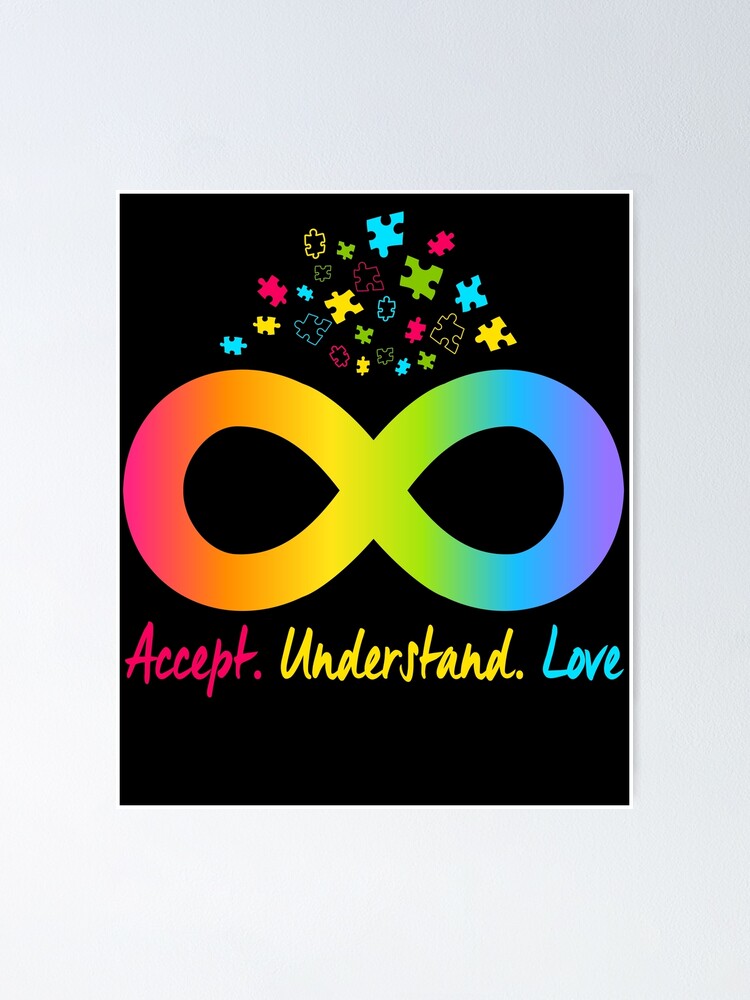 Autism Infinity Puzzle Symbol Autism Accept Underrstand Love Autism  Awareness Autism Month Support Autism | Poster