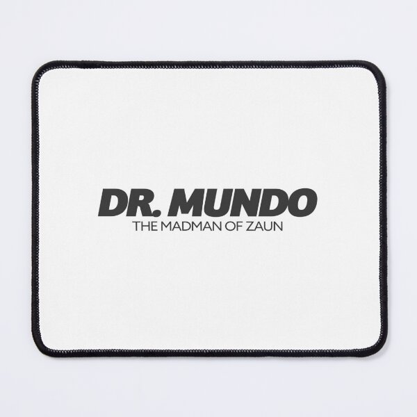 Item preview, Dr. Mundo "The Madman Of Zaun" | Black Text designed and sold by agsduy.