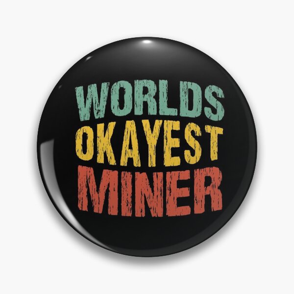 Item preview,  World's Okayest Miner / Funny Mineralogy saying / Mineralogy Quote / Christmas Gifts / Vintage Design designed and sold by Houssemanthony.
